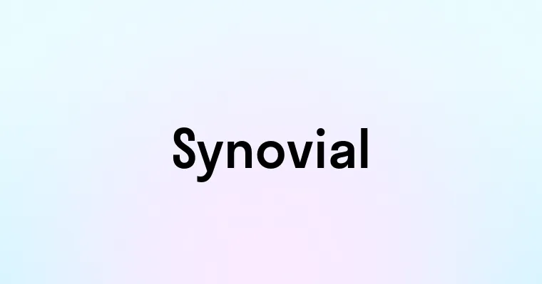 Synovial