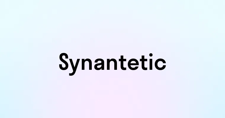 Synantetic