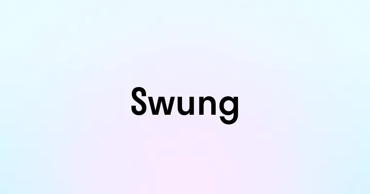 Swung