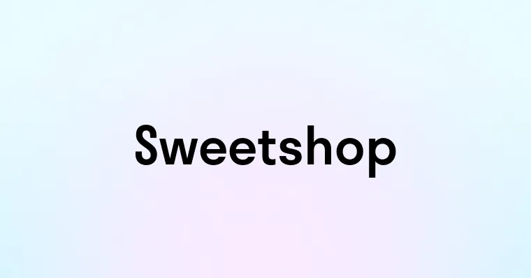 Sweetshop