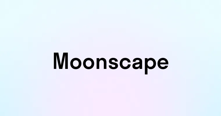 Moonscape