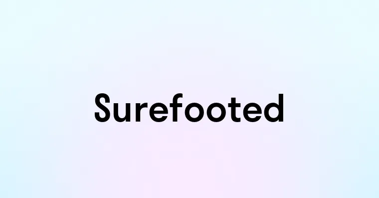 Surefooted