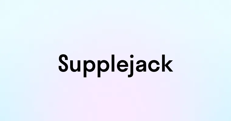 Supplejack