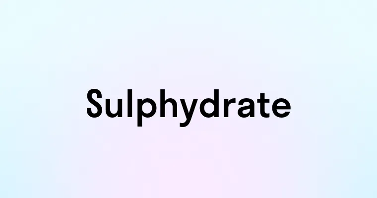 Sulphydrate