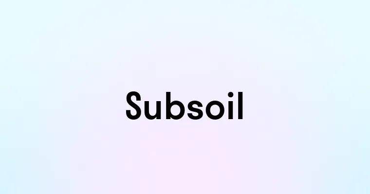 Subsoil