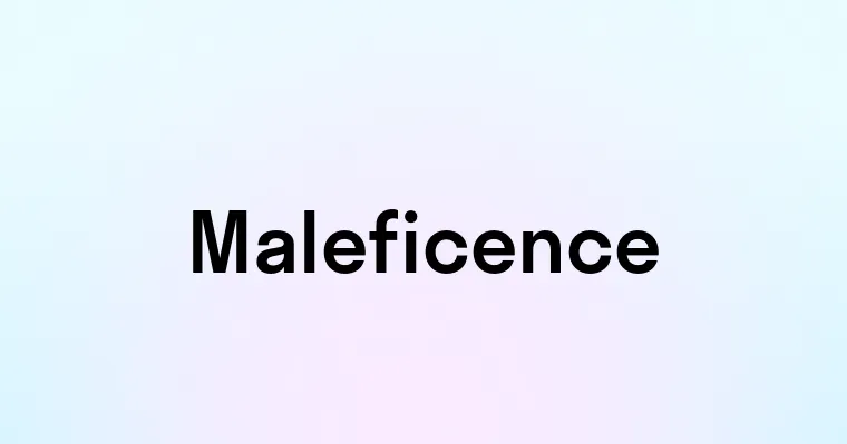 Maleficence