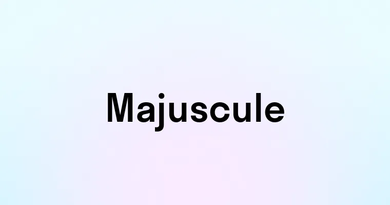 Majuscule