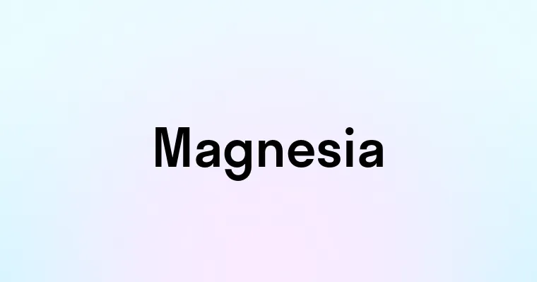 Magnesia