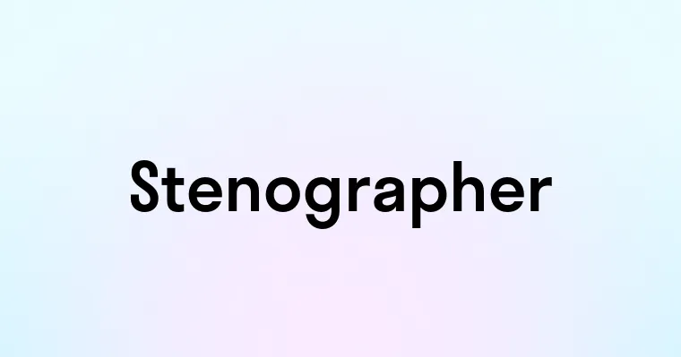 Stenographer