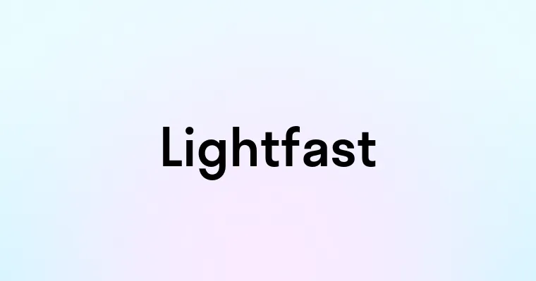 Lightfast