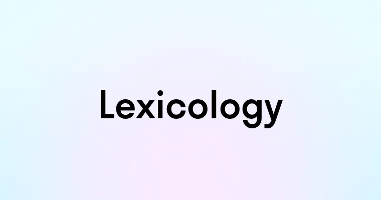 Lexicology