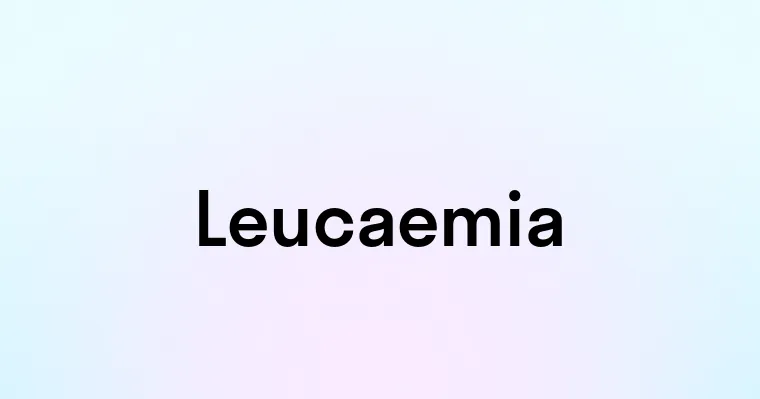 Leucaemia