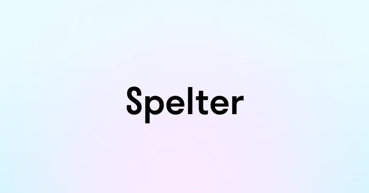 Spelter