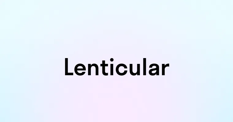 Lenticular