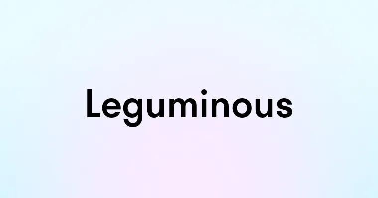 Leguminous