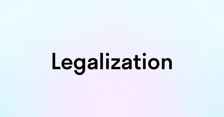 Legalization