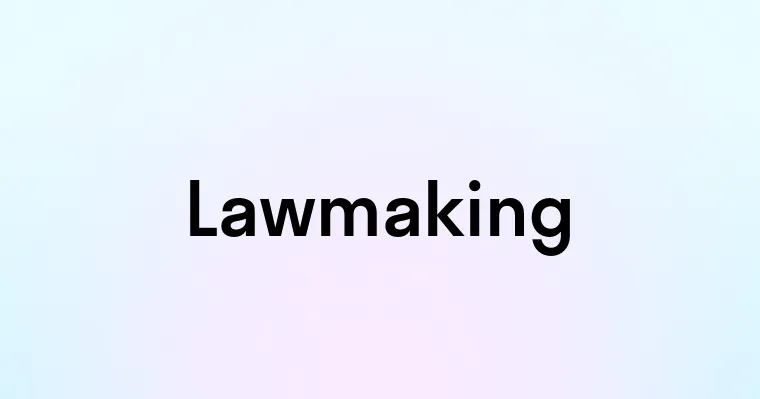 Lawmaking