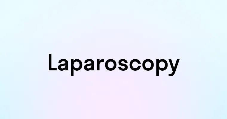 Laparoscopy