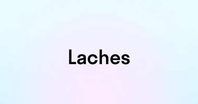 Laches