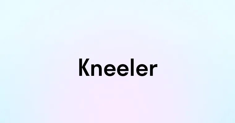 Kneeler