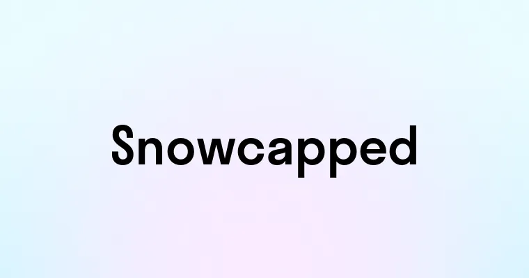 Snowcapped