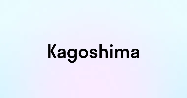 Kagoshima