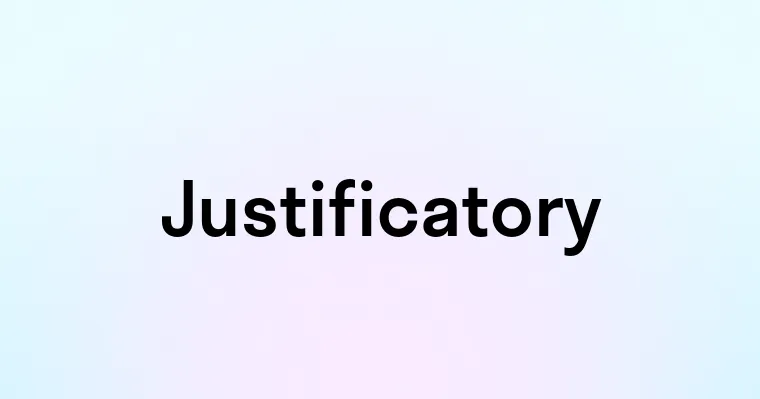 Justificatory