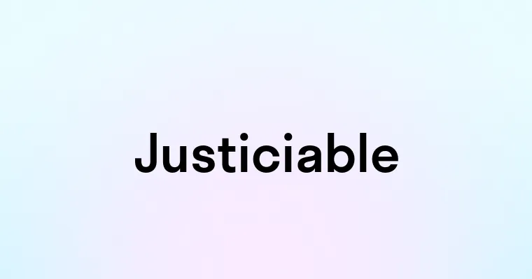 Justiciable