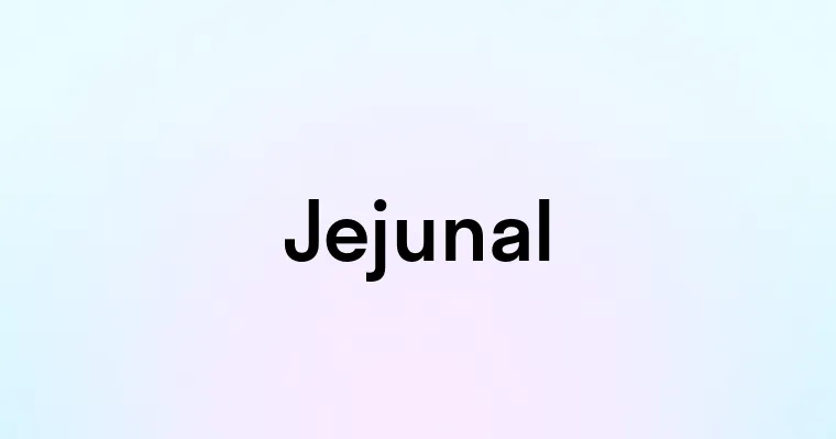 Jejunal