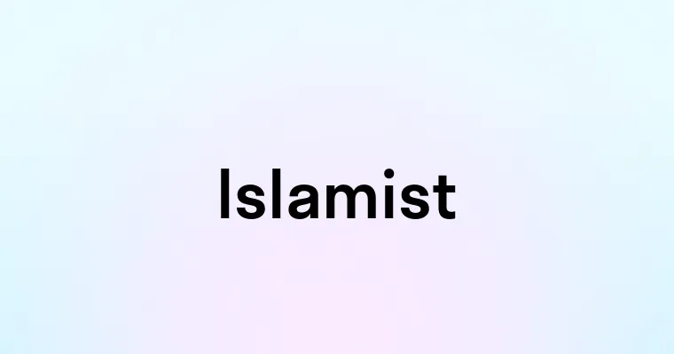 Islamist