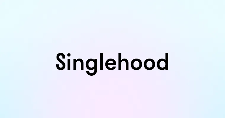 Singlehood