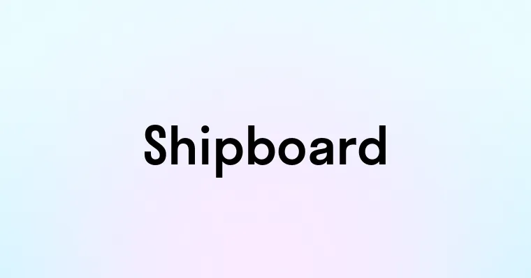 Shipboard