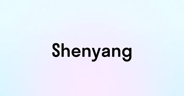 Shenyang