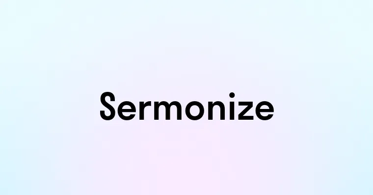 Sermonize