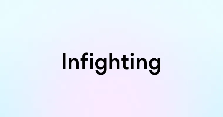 Infighting