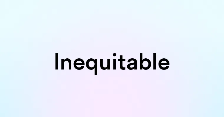 Inequitable