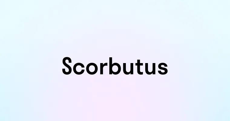 Scorbutus