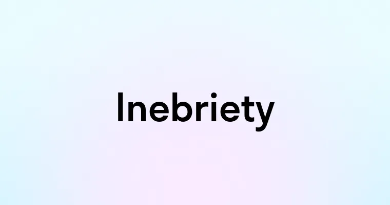 Inebriety