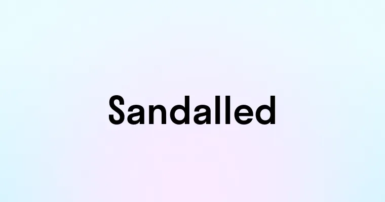 Sandalled