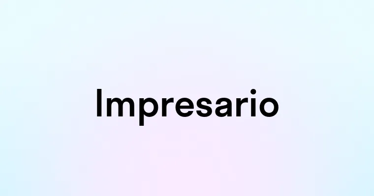 Impresario