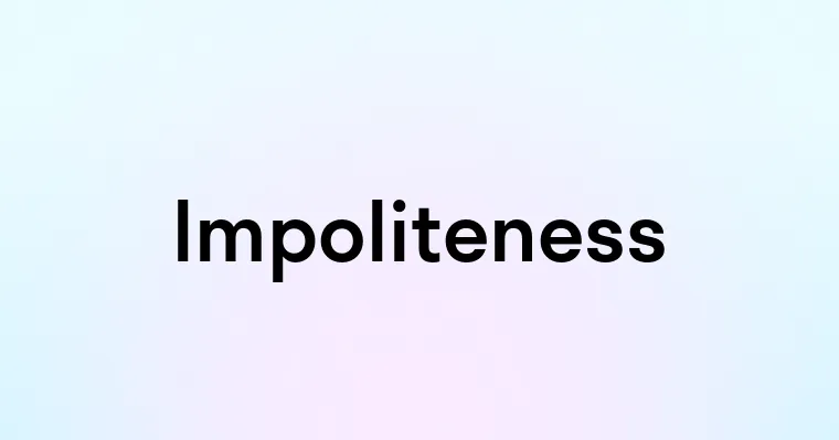 Impoliteness