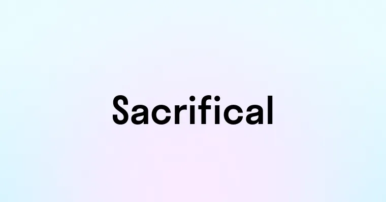 Sacrifical