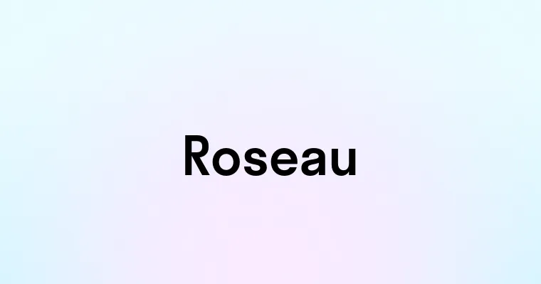 Roseau