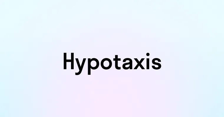 Hypotaxis