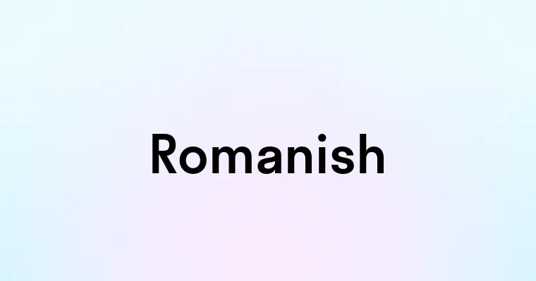 Romanish