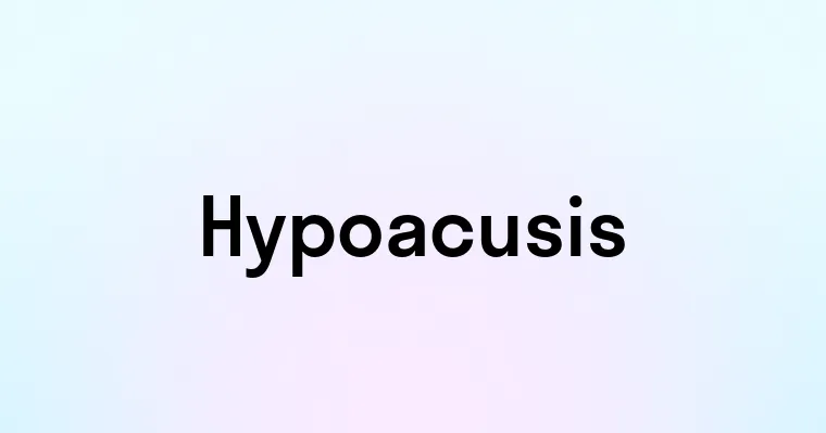 Hypoacusis