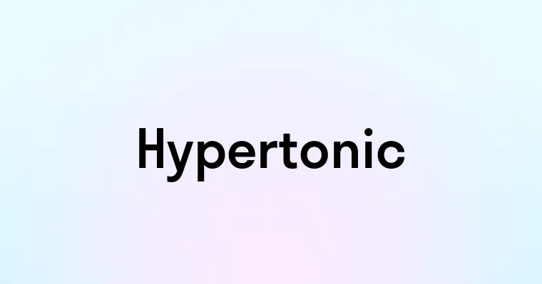 Hypertonic