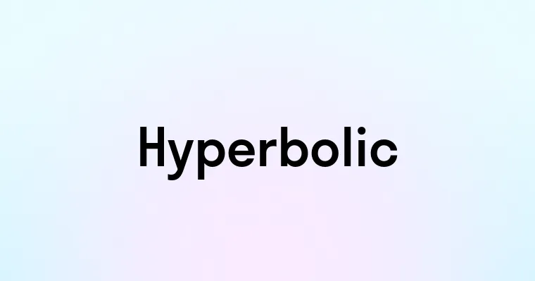 Hyperbolic