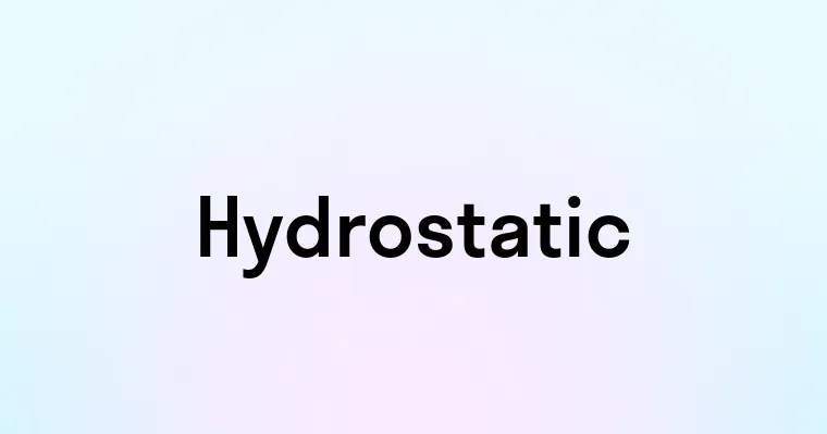 Hydrostatic