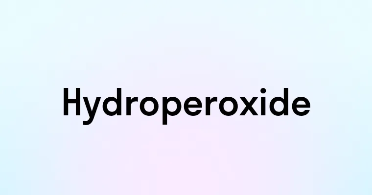 Hydroperoxide